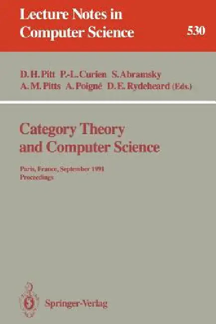 Buy Category Theory and Computer Science | by David H. Pitt | Pierre-Louis Curien | Samson Abramsky | Springer | by David H. Pitt | Pierre-Louis Curien | Samson Abramsky | Springer | by David H. Pitt | Pierre-Louis Curien | Samson Abramsky | Springer | by David H. Pitt | Pierre-Louis Curien | Samson Abramsky | Springer | by David H. Pitt | Pierre-Louis Curien | Samson Abramsky | Springer | by David H. Pitt | Pierre-Louis Curien | Samson Abramsky | Springer | by David H. Pitt | Pierre-Louis Curien | — BookShops.in