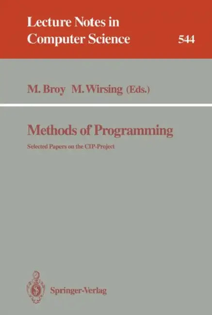 Buy Methods of Programming | by Manfred Broy | Martin Wirsing | Springer | by Manfred Broy | Martin Wirsing | Springer | by Manfred Broy | Martin Wirsing | Springer | by Manfred Broy | Martin Wirsing | Springer | by Manfred Broy | Martin Wirsing | Springer | by Manfred Broy | Martin Wirsing | Springer | by Manfred Broy | Martin Wirsing | Springer | by Manfred Broy | Martin Wirsing | Springer | by Manfred Broy | Martin Wirsing | Springer | by Manfred Broy | Martin Wirsing | Springer | by Manfred Broy — BookShops.in