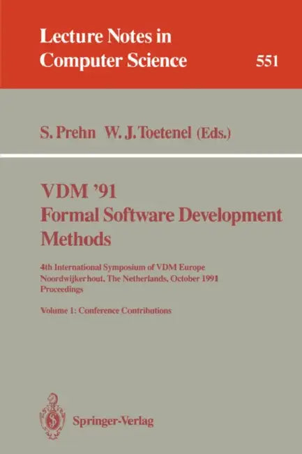 Buy VDM '91. Formal Software Development Methods. 4th International Symposium of VDM Europe, Noordwijker | by Soren Prehn | Hans Toetenel | Springer | by Soren Prehn | Hans Toetenel | Springer | by Soren Prehn | Hans Toetenel | Springer | by Soren Prehn | Hans Toetenel | Springer | by Soren Prehn | Hans Toetenel | Springer | by Soren Prehn | Hans Toetenel | Springer | by Soren Prehn | Hans Toetenel | Springer | by Soren Prehn | Hans Toetenel | Springer | by Soren Prehn | Hans Toetenel | Springer | b — BookShops.in