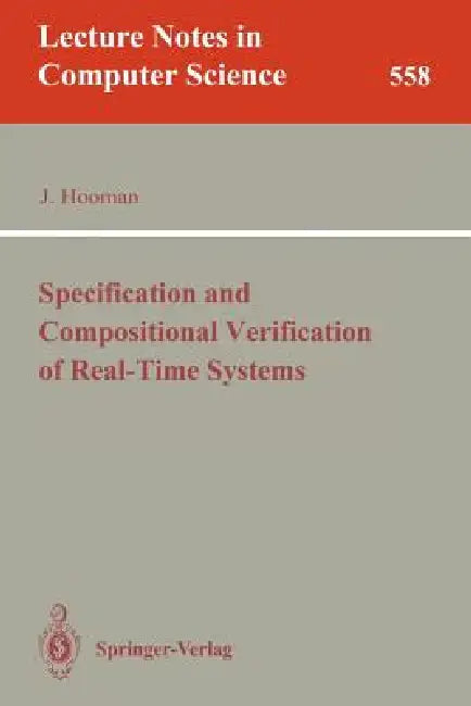 Buy Specification and Compositional Verification of Real-Time Systems (English, Jozef Hooman) — BookShops.in