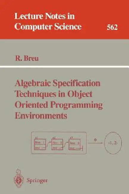 Buy Algebraic Specification Techniques in Object Oriented Programming Environments (English, Ruth Breu) — BookShops.in