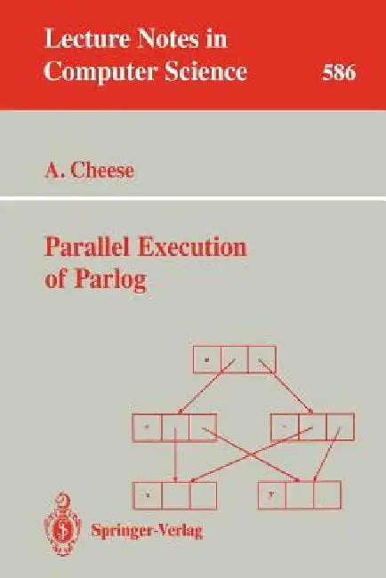 Parallel Execution of Parlog (English, Andrew Cheese)