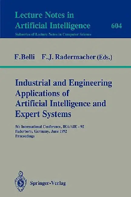 Buy Industrial and Engineering Applications of Artificial Intelligence and Expert Systems (English, Fevzi Belli | Franz J. Radermacher) — BookShops.in