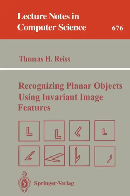 Buy Recognizing Planar Objects Using Invariant Image Features (English, Thomas H. Reiss) — BookShops.in