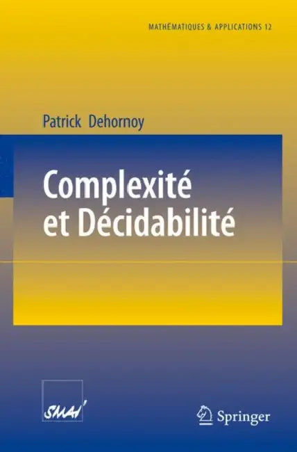 Buy Complexité Et Décidabilité (English, Patrick Dehornoy) — BookShops.in