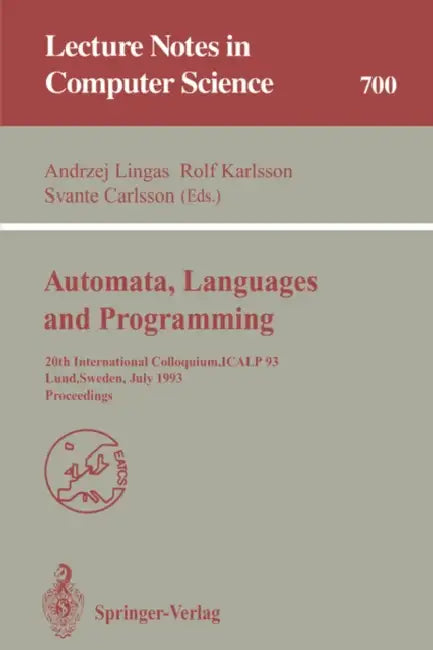 Buy Automata, Languages and Programming | by Andrzej Lingas | Rolf Karlsson | Svante Carlsson | Springer | by Andrzej Lingas | Rolf Karlsson | Svante Carlsson | Springer | by Andrzej Lingas | Rolf Karlsson | Svante Carlsson | Springer | by Andrzej Lingas | Rolf Karlsson | Svante Carlsson | Springer | by Andrzej Lingas | Rolf Karlsson | Svante Carlsson | Springer | by Andrzej Lingas | Rolf Karlsson | Svante Carlsson | Springer | by Andrzej Lingas | Rolf Karlsson | Svante Carlsson | Springer | by Andr — BookShops.in
