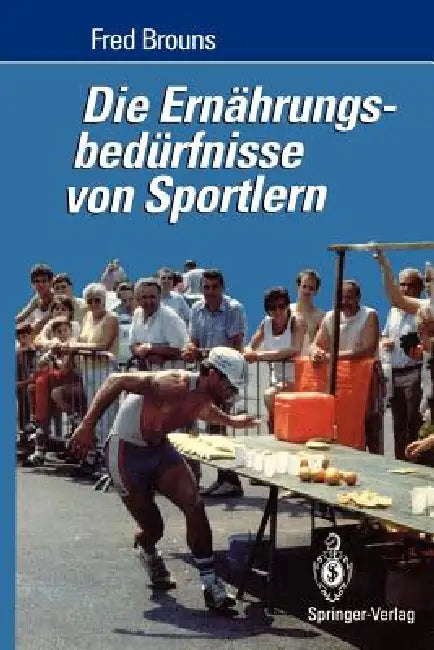 Buy Die Ernährungsbedürfnisse Von Sportlern (English, Fred Brouns) — BookShops.in