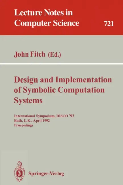 Buy Design and Implementation of Symbolic Computation Systems (English, John Fitch) — BookShops.in