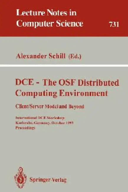 Buy DCE - The OSF Distributed Computing Environment, Client/Server Model and Beyond (English, Alexander Schill) — BookShops.in