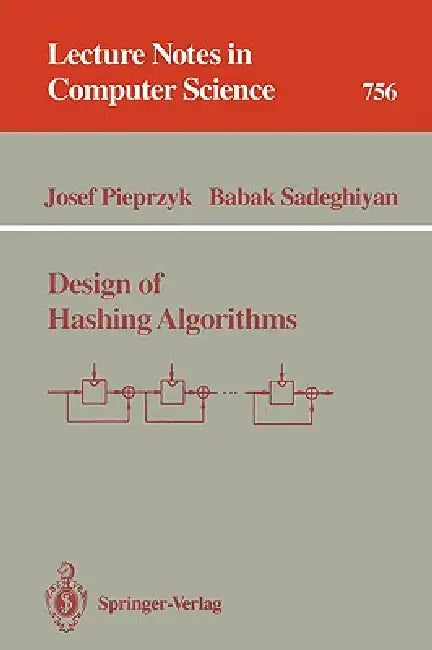 Buy Design of Hashing Algorithms (English, Josef Pieprzyk | Babak Sadeghiyan) — BookShops.in