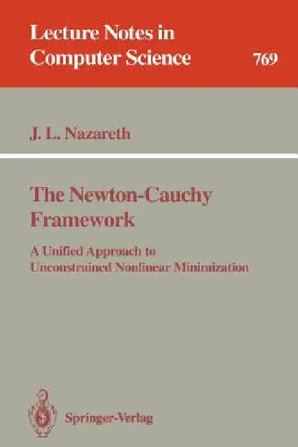 Buy The Newton-Cauchy Framework (English, John L. Nazareth) — BookShops.in