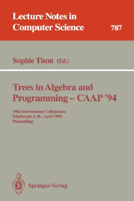 Buy Trees in Algebra and Programming - Caap '94 (English, Sophie Tison) — BookShops.in