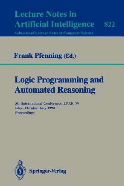 Buy Logic Programming and Automated Reasoning (English, Frank Pfenning) — BookShops.in