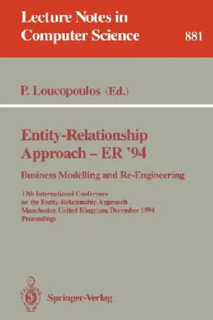 Buy Entity-Relationship Approach - Er '94. Business Modelling and Re-Engineering (English, Pericles Loucopoulos) — BookShops.in