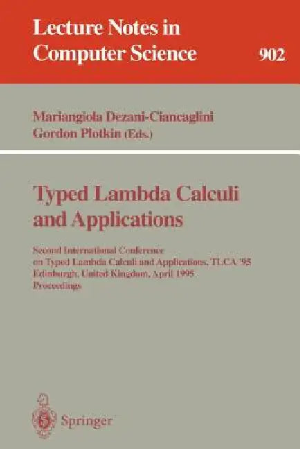 Typed Lambda Calculi and Applications (English, Mariangiola Dezani-Ciancaglini | Gordon Plotkin)