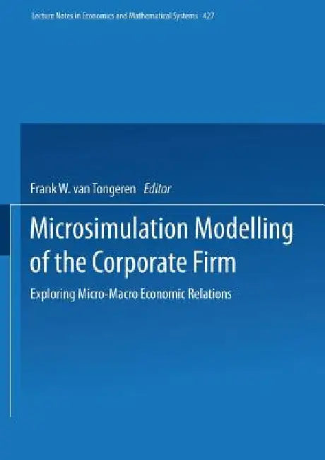 Buy Microsimulation Modelling of the Corporate Firm (English, Frank W. Van Tongeren) — BookShops.in