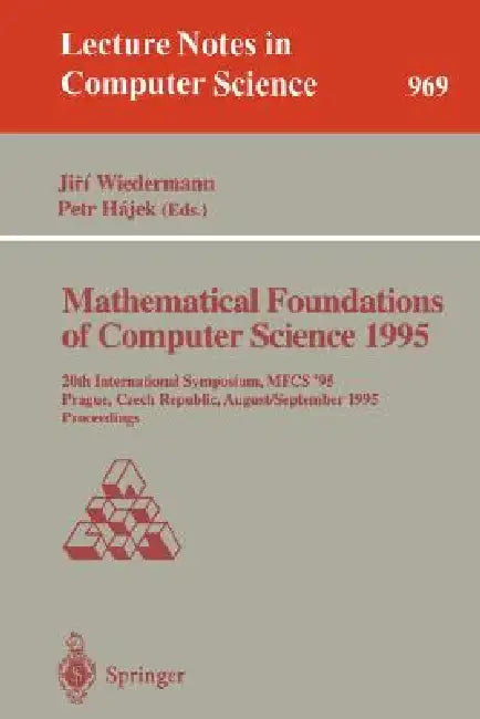 Buy Mathematical Foundations of Computer Science 1995 (English, Jiri Wiedermann | Petr Hajek) — BookShops.in