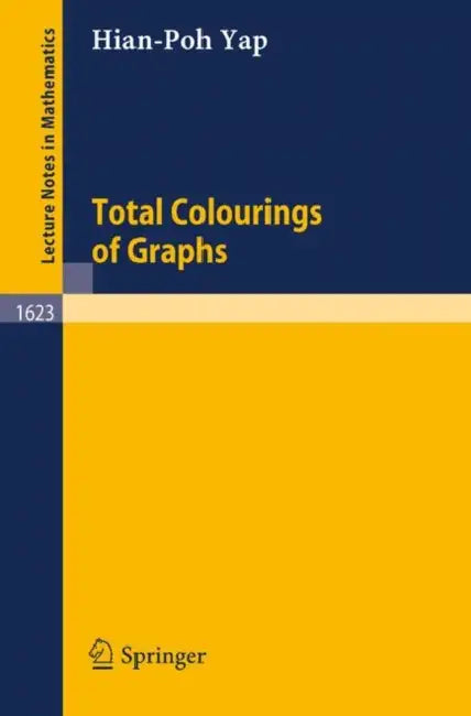 Buy Total Colourings of Graphs (English, Hian Poh Yap) — BookShops.in