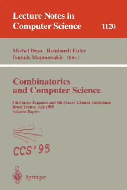 Buy Combinatorics and Computer Science (English, Michel M. Deza | Reinhardt Euler | Ioannis Manoussakis) — BookShops.in