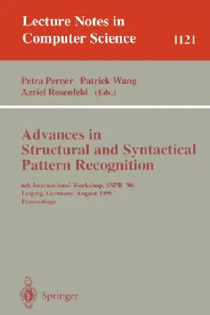 Buy Advances in Structural and Syntactical Pattern Recognition (English, Petra Perner | Patrick Wang | Azriel Rosenfeld) — BookShops.in