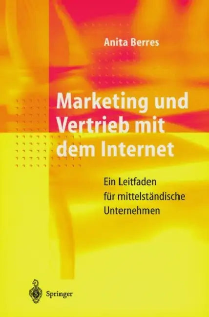 Buy Marketing Und Vertrieb Mit Dem Internet (English, Anita Berres) — BookShops.in