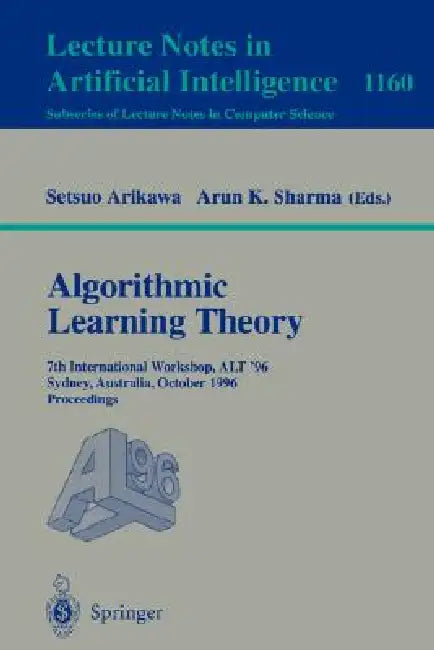 Buy Algorithmic Learning Theory (English, Setsuo Arikawa | Arun K. Sharma) — BookShops.in