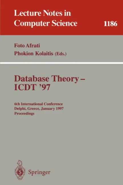 Buy Database Theory - Icdt '97 (English, Foto N. Afrati | Phokion G. Kolaitis) — BookShops.in
