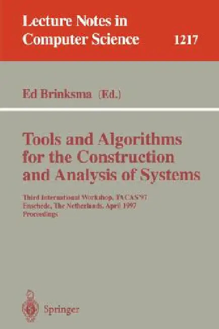 Buy Tools and Algorithms for the Construction and Analysis of Systems | by Ed Brinksma | Springer | by Ed Brinksma | Springer | by Ed Brinksma | Springer | by Ed Brinksma | Springer | by Ed Brinksma | Springer | by Ed Brinksma | Springer | by Ed Brinksma | Springer | by Ed Brinksma | Springer | by Ed Brinksma | Springer | by Ed Brinksma | Springer | by Ed Brinksma | Springer | by Ed Brinksma | Springer | by Ed Brinksma | Springer | by Ed Brinksma | Springer | by Ed Brinksma | Springer | by Ed Brinks — BookShops.in
