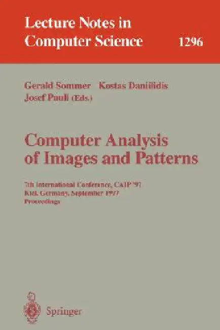 Buy Computer Analysis of Images and Patterns (English, Gerald Sommer | Kostas Daniilidis | Josef Pauli) — BookShops.in
