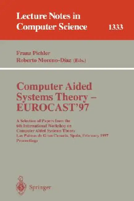 Buy Computer Aided Systems Theory - Eurocast '97 (English, Franz Pichler | Roberto Moreno-Diaz) — BookShops.in