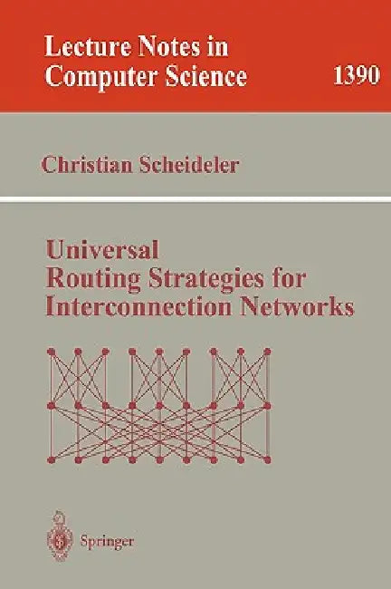 Buy Universal Routing Strategies for Interconnection Networks (English, Christian Scheideler) — BookShops.in