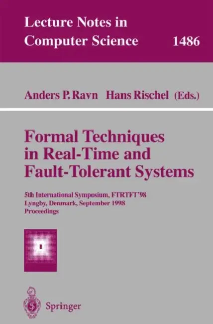Buy Formal Techniques in Real-Time and Fault-Tolerant Systems (English, Anders P. Ravn | Hans Rischel) — BookShops.in