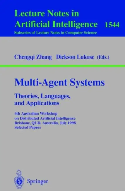 Buy Multi-Agent Systems. Theories, Languages and Applications (English, Chengqi Zhang | Dickson Lukose) — BookShops.in