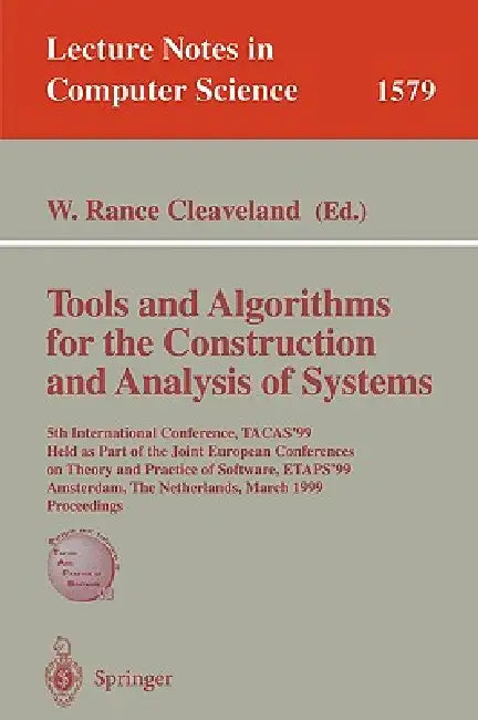 Buy Tools and Algorithms for the Construction of Analysis of Systems | by W. Rance Cleaveland | Springer | by W. Rance Cleaveland | Springer | by W. Rance Cleaveland | Springer | by W. Rance Cleaveland | Springer | by W. Rance Cleaveland | Springer | by W. Rance Cleaveland | Springer | by W. Rance Cleaveland | Springer | by W. Rance Cleaveland | Springer | by W. Rance Cleaveland | Springer | by W. Rance Cleaveland | Springer | by W. Rance Cleaveland | Springer | by W. Rance Cleaveland | Springer | b — BookShops.in