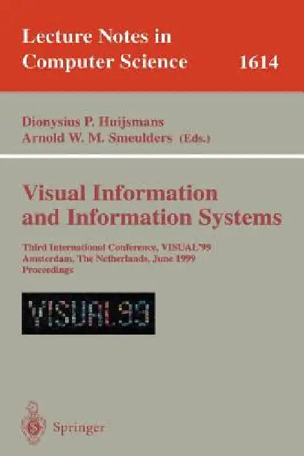 Buy Visual Information and Information Systems | by Nies Huijsmans | Arnold W. M. Smeulders | Springer | by Nies Huijsmans | Arnold W. M. Smeulders | Springer | by Nies Huijsmans | Arnold W. M. Smeulders | Springer | by Nies Huijsmans | Arnold W. M. Smeulders | Springer | by Nies Huijsmans | Arnold W. M. Smeulders | Springer | by Nies Huijsmans | Arnold W. M. Smeulders | Springer | by Nies Huijsmans | Arnold W. M. Smeulders | Springer | by Nies Huijsmans | Arnold W. M. Smeulders | Springer | by Nies — BookShops.in