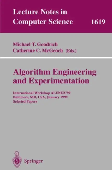 Buy Algorithm Engineering and Experimentation (English, Michael T. Goodrich | Catherine C. McGeoch) — BookShops.in
