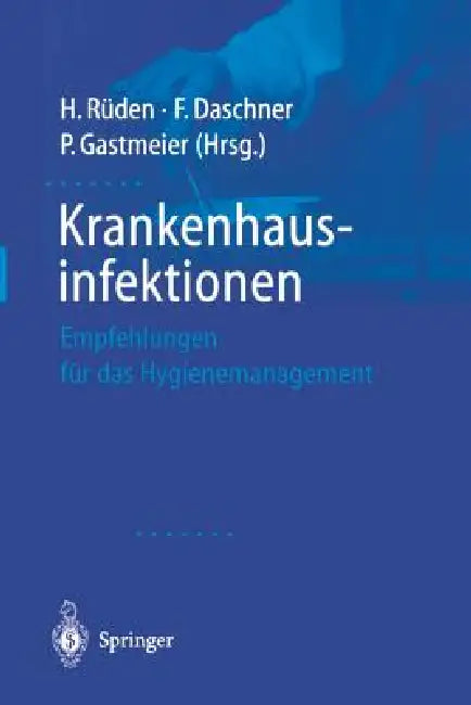 Buy Krankenhausinfektionen (English, H. Rüden | F. Daschner | P. Gastmeier) — BookShops.in