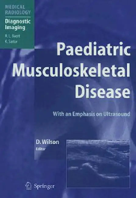 Buy Paediatric Musculoskeletal Disease (English, David J. Wilson) — BookShops.in