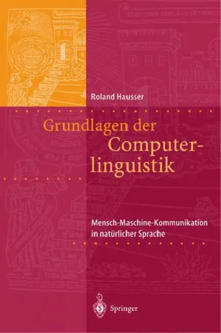 Buy Grundlagen Der Computerlinguistik | by Roland R. Hausser | S — BookShops.in