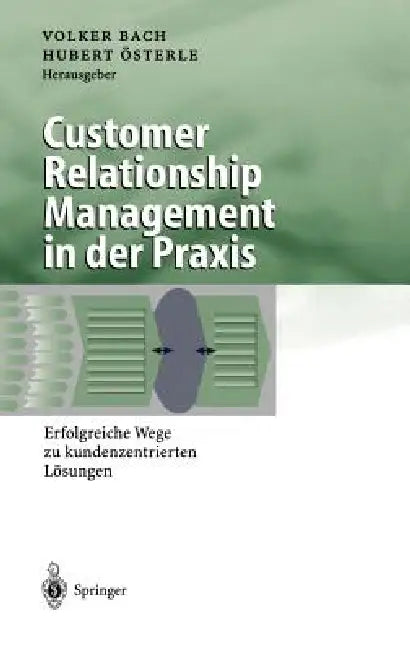 Buy Customer Relationship Management in Der PRAXIS (English, Volker Bach | Hubert Österle) — BookShops.in