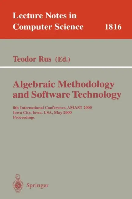 Buy Algebraic Methodology and Software Technology (English, Teodor Rus) — BookShops.in