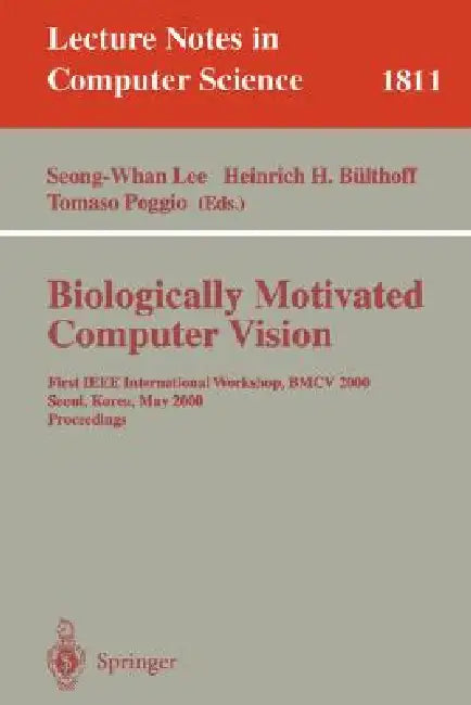 Buy Biologically Motivated Computer Vision (English, Seong-Whang Lee | Heinrich H. Bülthoff | Tomaso Poggio) — BookShops.in