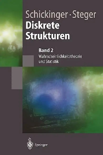 Buy Diskrete Strukturen 2 (English, Thomas Schickinger | Angelika Steger) — BookShops.in