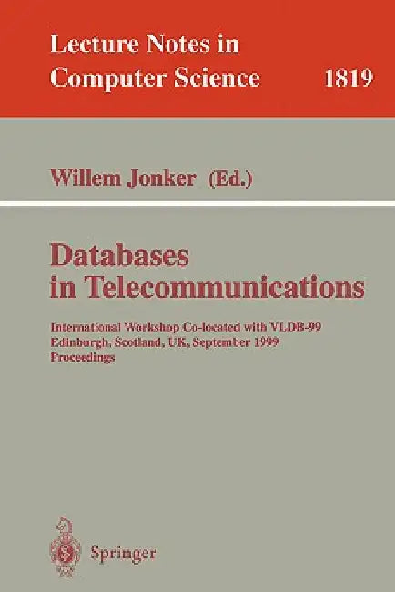 Buy Databases in Telecommunications | by Willem Jonker | Springer | by Willem Jonker | Springer | by Willem Jonker | Springer | by Willem Jonker | Springer | by Willem Jonker | Springer | by Willem Jonker | Springer | by Willem Jonker | Springer | by Willem Jonker | Springer | by Willem Jonker | Springer | by Willem Jonker | Springer | by Willem Jonker | Springer | by Willem Jonker | Springer | by Willem Jonker | Springer | by Willem Jonker | Springer | by Willem Jonker | Springer | by Willem Jonker — BookShops.in