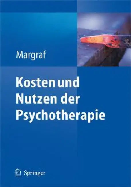 Buy Kosten Und Nutzen der Psychotherapie (English, Jürgen Margraf) — BookShops.in