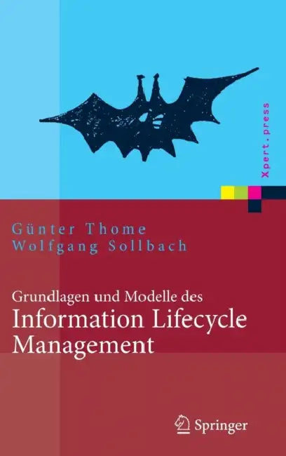Buy Grundlagen Und Modelle Des Information Lifecycle Management (English, Günter Thome | Wolfgang Sollbach) — BookShops.in
