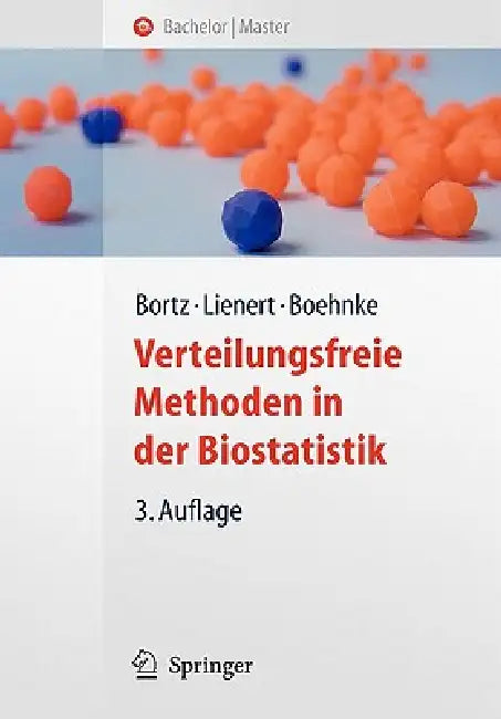 Buy Verteilungsfreie Methoden in Der Biostatistik (English, Jürgen Bortz | Gustav A. Lienert | Klaus Boehnke) — BookShops.in