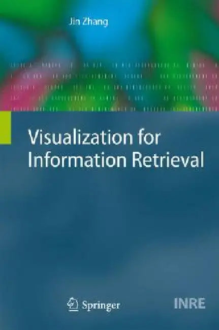 Buy Visualization for Information Retrieval (English, Jin Zhang) — BookShops.in