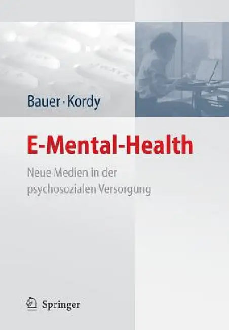 Buy E-Mental-Health (English, Stephanie Bauer | Hans Kordy) — BookShops.in