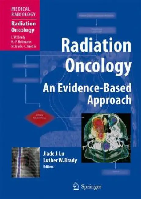 Buy Radiation Oncology (English, Jiade J. Lu | Luther W. Brady | Luther W. Brady) — BookShops.in